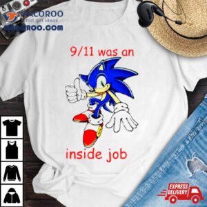 Sonic Was An Inside Job Tshirt