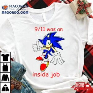 Sonic Was An Inside Job Tshirt