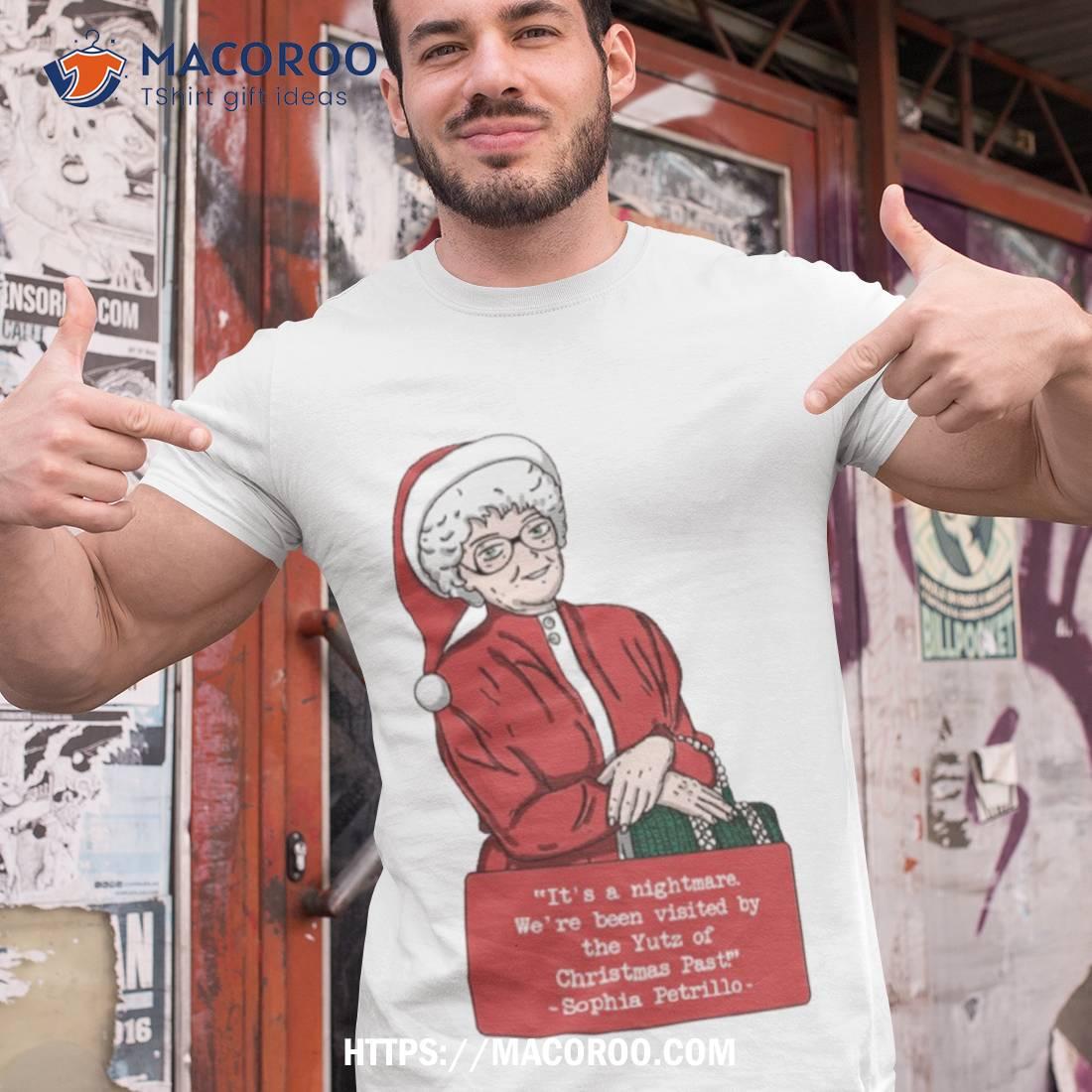 Sophia Petrillo Christmas Quote Shirt Sophia Petrillo Christmas Quote Shirt