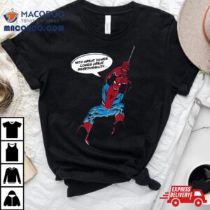 Spider Man Great Power Comes Great Responsibility Shirt