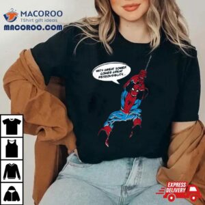 Spider Man Great Power Comes Great Responsibility Tshirt