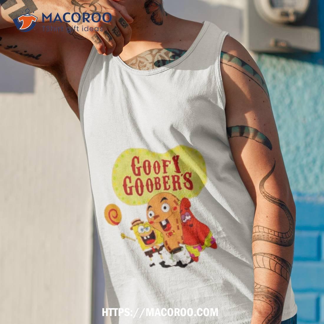 Spongebob Squarepants Goofy Goobers Shirt Spongebob Squarepants Goofy Goobers Shirt