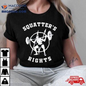 Squatter’s Rights Gymer Shirt