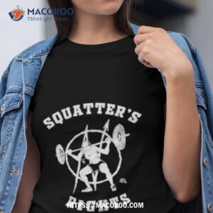 Squatter’s Rights Shirt