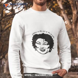 Stacey Abrams Politics Is The Art Of The Possible Shirt 2 Stacey Abrams Politics Is The Art Of The Possible Sweatshirt