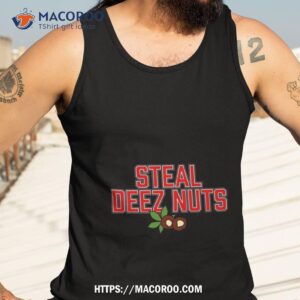 Steal Deez Nuts Tank Top 3