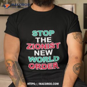 Stop The Zionist New World Order T Shirt