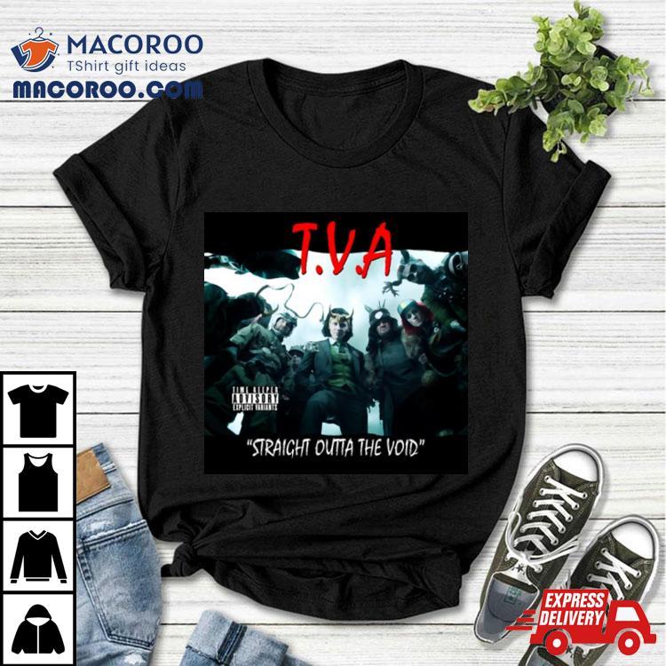 Straight Outta The Void Loki Tva Shirt Straight Outta The Void Loki Tva Shirt