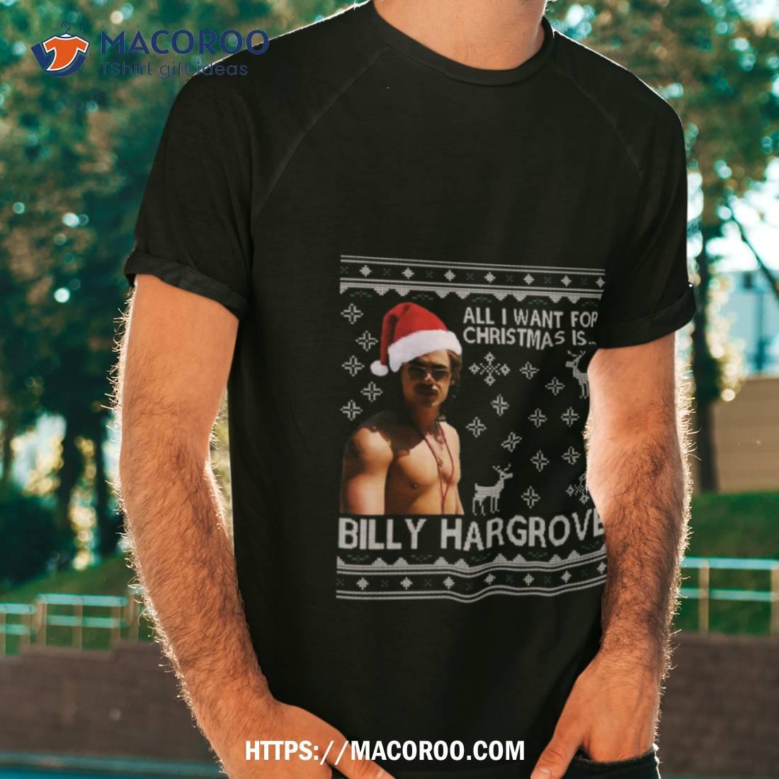 Stranger Things Billy Hargrove Christmas Wish Shirt Stranger Things Billy Hargrove Christmas Wish Shirt