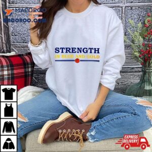 Strength In Blue And Gold Basketball Tshirt