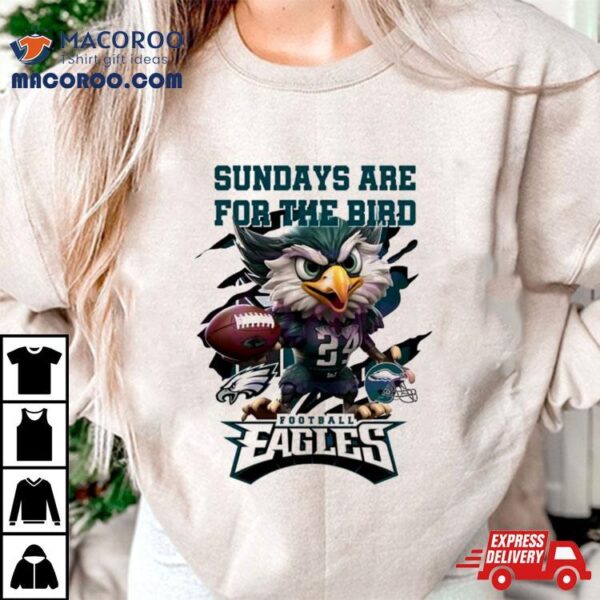 Sundays Are For The Bird Nfl Philadelphia Eagles Shirt