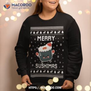 sushi lover ugly christmas sweater for holidays sweatshirt sweatshirt 2