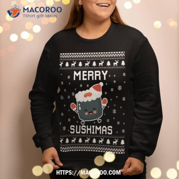 Sushi Lover Ugly Christmas Sweater For Holidays Sweatshirt