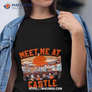 Syracuse Orange Meet Me At Castle Shirt