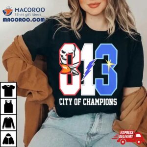 Tampa Bay Team 813 City Of Champions T Shirt