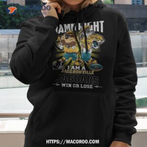 Taz And Bugs Bunny Damn Right I Am A Jacksonville Jaguars Win Or Lose Hoodie