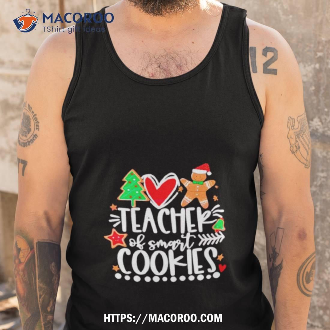 Teacher Of Smart Cookies Christmas Tree Shirt Teacher Of Smart Cookies Christmas Tree Shirt