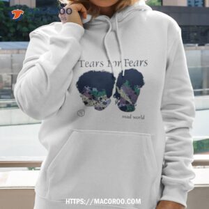Tears For Fears Mad World Familiar Faces Shirt 1 tears for fears mad world familiar faces shirt hoodie