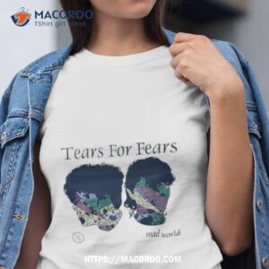 tears for fears mad world familiar faces shirt tshirt