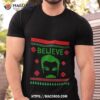 Ted Lasso Believe Ugly Christmas Shirt