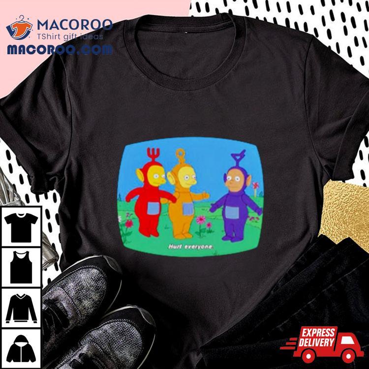 Teletubbies Hurt Everyone The Simpsons Shirt Teletubbies Hurt Everyone The Simpsons Shirt