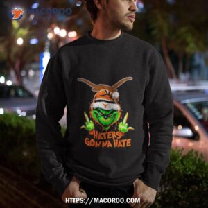 Texas Longhorns Grinch Santa Middle Finger Haters Gonna Hate Shirt 2 Texas Longhorns Grinch Santa Middle Finger Haters Gonna Hate Sweatshirt