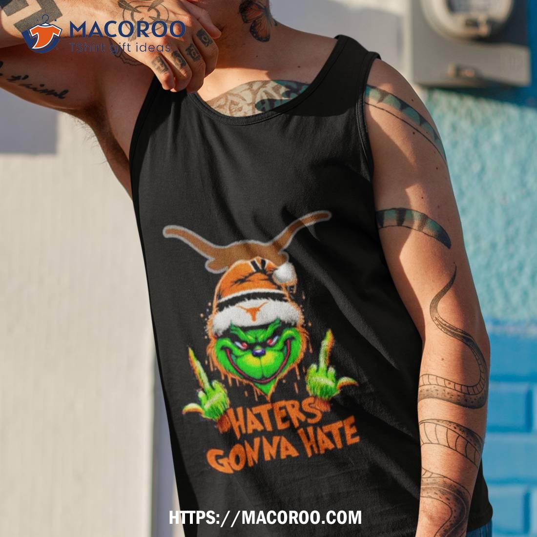 Texas Longhorns Grinch Santa Middle Finger Haters Gonna Hate Shirt Texas Longhorns Grinch Santa Middle Finger Haters Gonna Hate Shirt