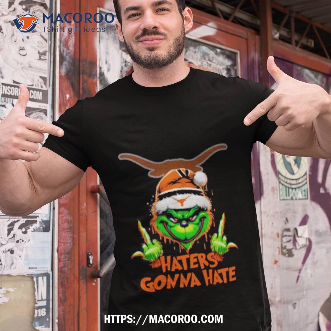 Texas Longhorns Grinch Santa Middle Finger Haters Gonna Hate Shirt Texas Longhorns Grinch Santa Middle Finger Haters Gonna Hate Shirt