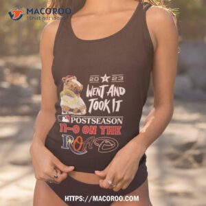 Texas Rangers 2023 Went And Took It Postseason 11 0 On The Road Tank Top 1