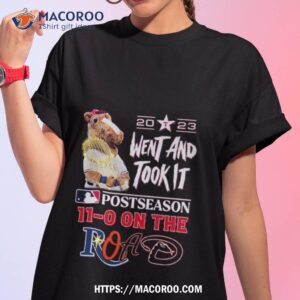 Texas Rangers 2023 Went And Took It Postseason 11 0 On The Road Shirt