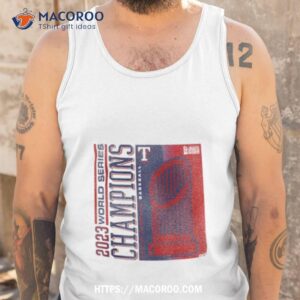 texas rangers 2023 world series champions playoff scrum shirt tank top