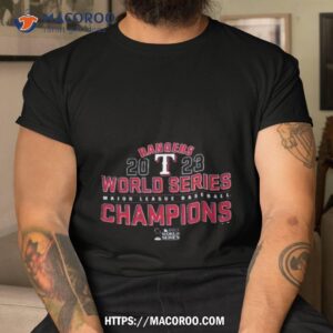 Texas Rangers 2023 World Series Major League Baseball Champions T Shirt