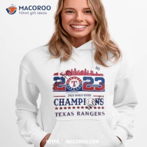 Texas Rangers City Skyline 2023 World Series Champions Shirt 2 texas rangers city skyline 2023 world series champions shirt hoodie 1