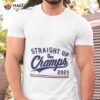 Texas Rangers Straight Up Champs 2023 T Shirt