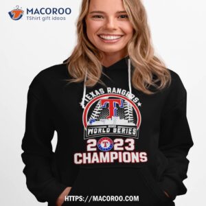 texas rangers world series 2023 champions baseball team hoodie 1