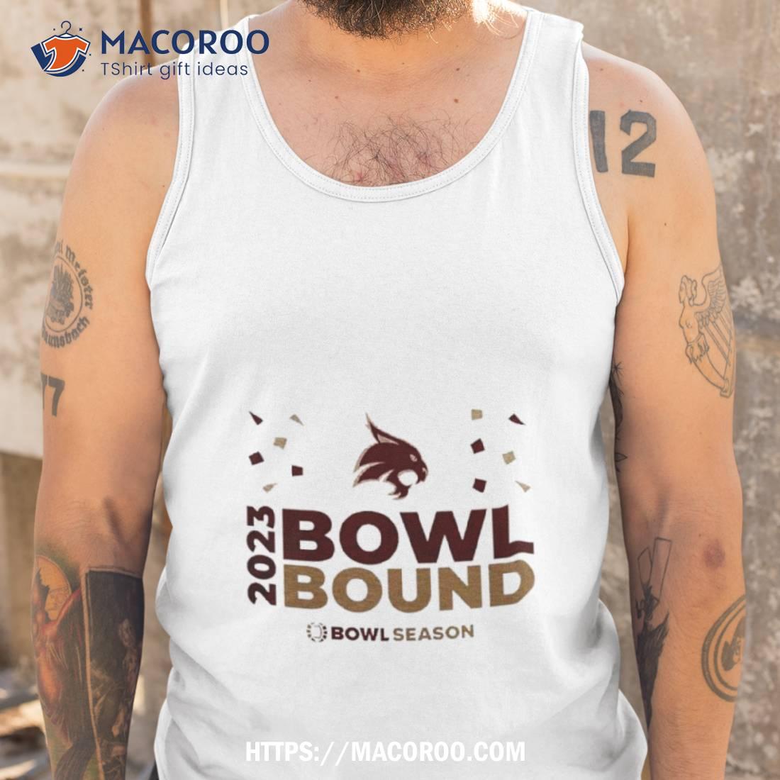 Texas State Bobcats 2023 Bowl Bound Bowl Season Shirt Texas State Bobcats 2023 Bowl Bound Bowl Season Shirt