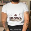 Texas State Bobcats 2023 Bowl Bound Bowl Season Shirt