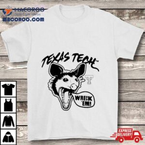 Texas Tech Red Opossums Wreck Em Shirt