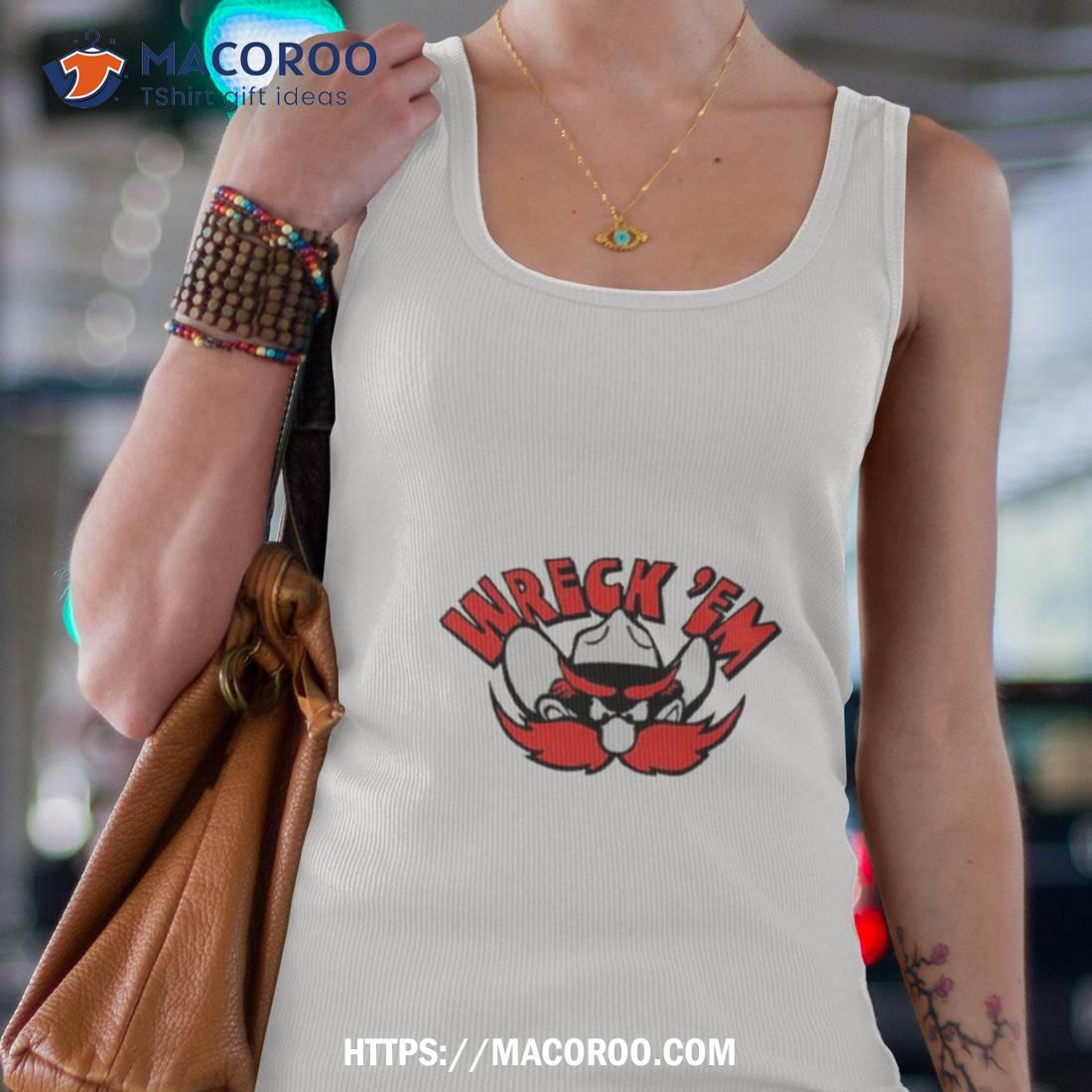 Texas Tech Wreck ’em Shirt Texas Tech Wreck ’em Shirt