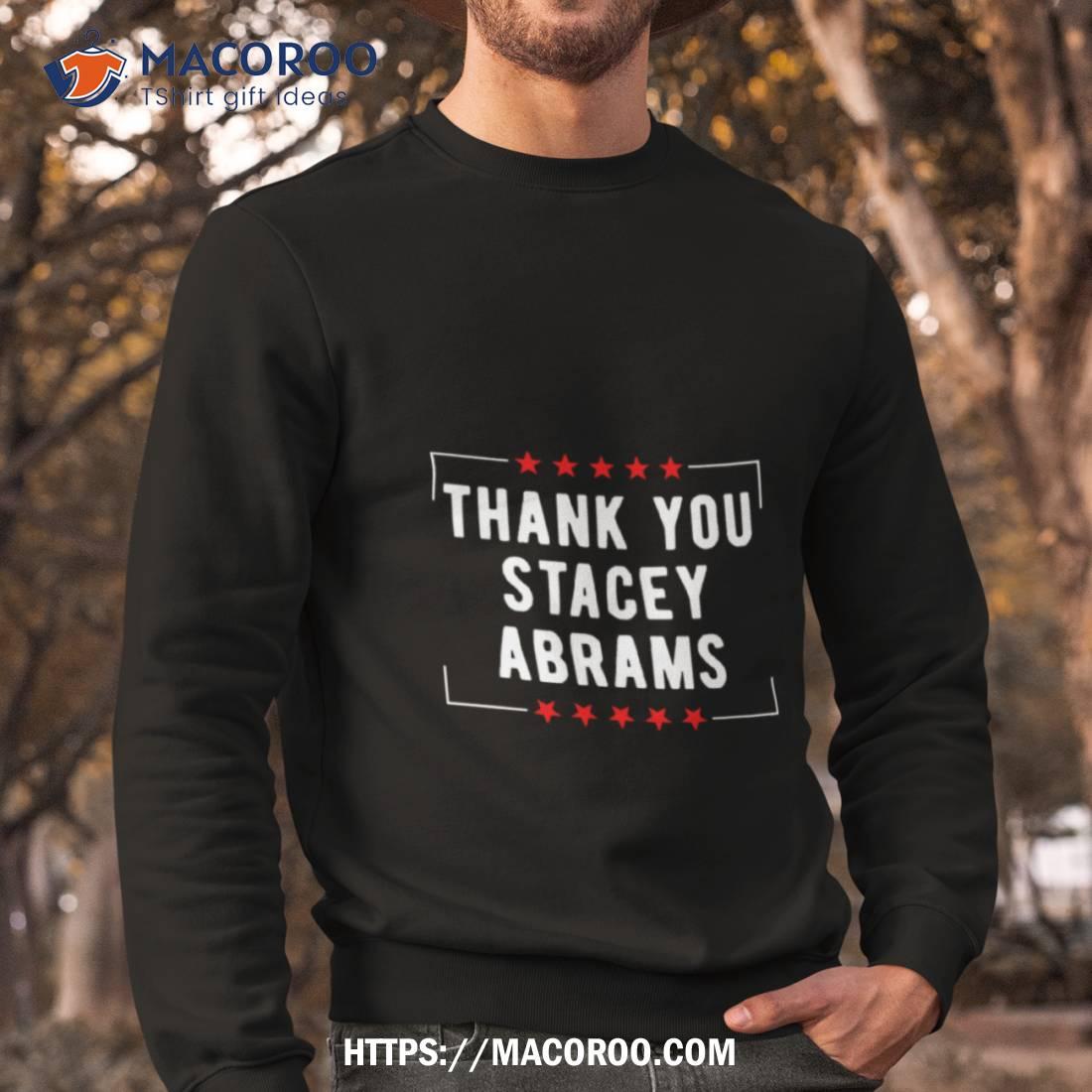 Thank You Stacey Abrams Shirt Thank You Stacey Abrams Shirt