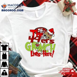 The 49ers Grinch Lives Here Christmas Shirt