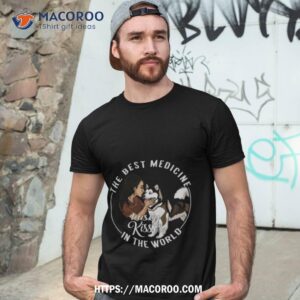 The Best Medicine In The World Is Husky Kisses Shirt