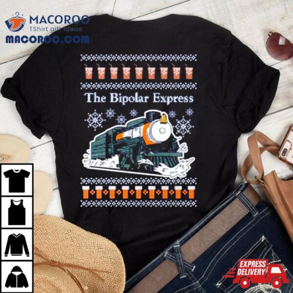 The Bipolar Express Ugly Christmas Shirt