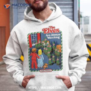 The Elves Are Always Watching Shirt
