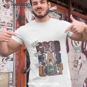 The Good Georgia Bulldogs The Bad Auburn Tigers The Ugly Florida Gators Shirt