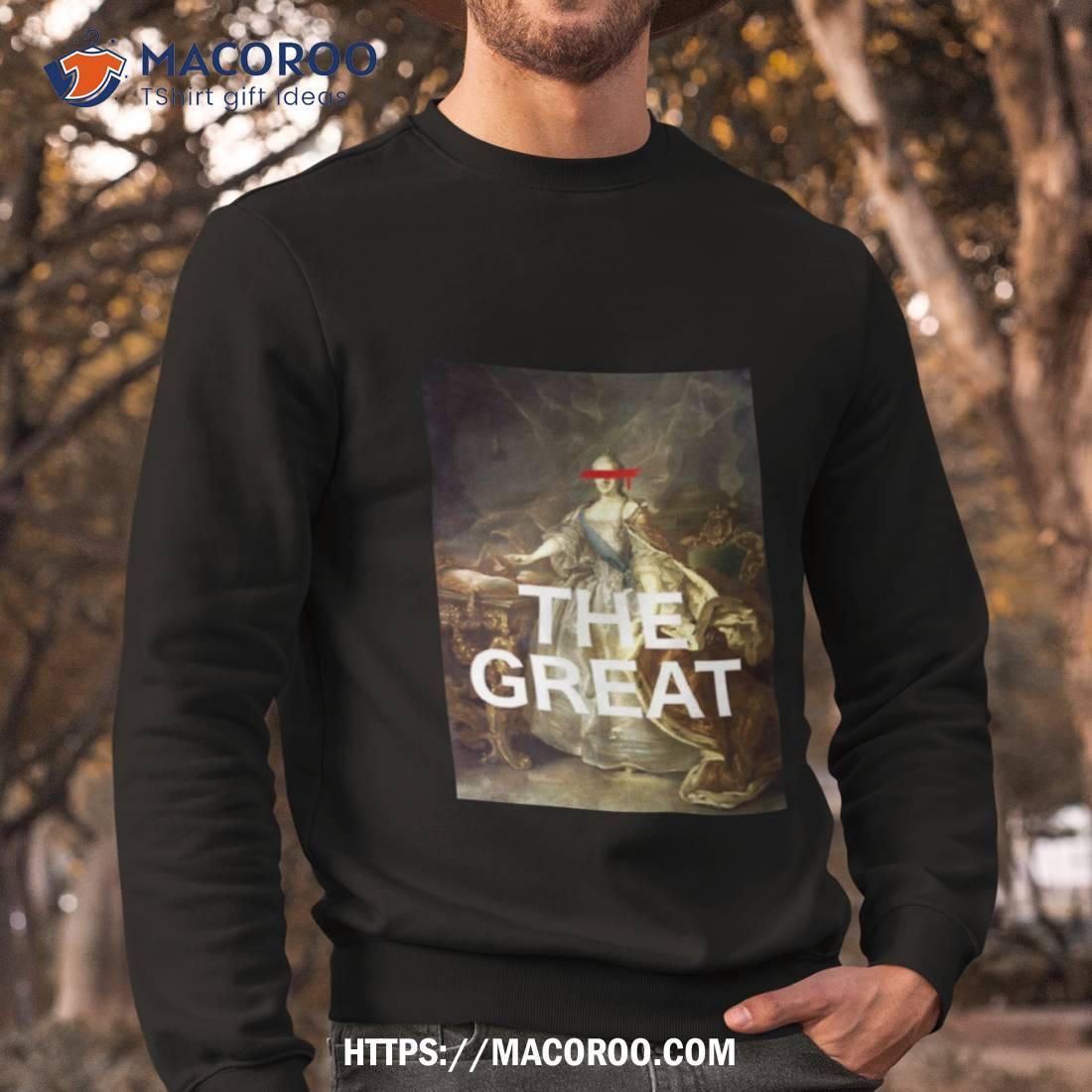 The Greatest Catherine Shirt The Greatest Catherine Shirt