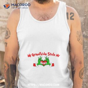 the grinch my grandkids stole my heart shirt tank top