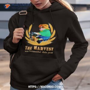The Harvest Was Bountiful This Year Dog Farmer Meme Hoodie 3