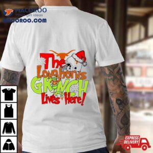 The Longhorns Grinch Lives Here Christmas Tshirt