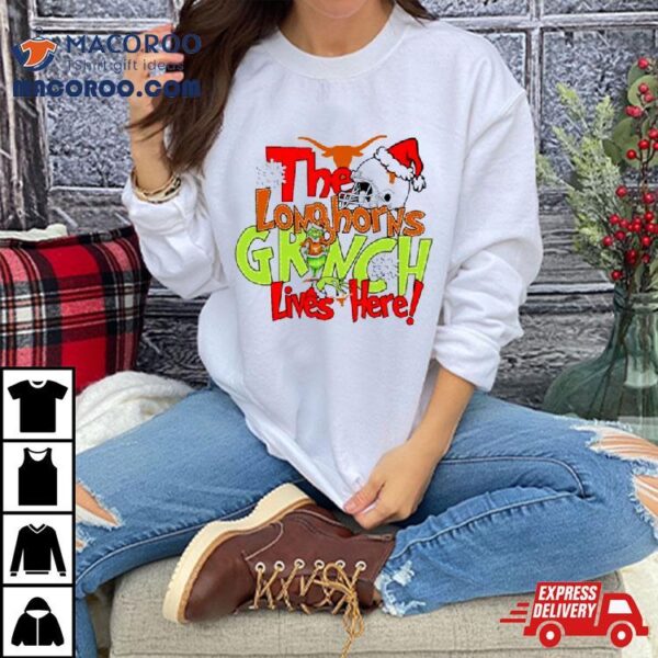 The Longhorns Grinch Lives Here Christmas Shirt